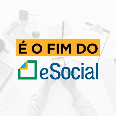 Imagem do post Oficial: Fim do e-Social